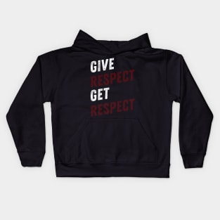 GIVE RESPECT GET RESPECT Kids Hoodie